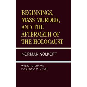 Beginnings-Mass-Murder-and-Aftermath-of-the-Holocaust