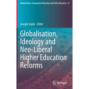 Globalisation-Ideology-and-Neo-Liberal-Higher-Education-Reforms