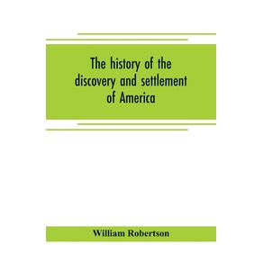 The-history-of-the-discovery-and-settlement-of-America