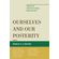 Ourselves-and-Our-Posterity