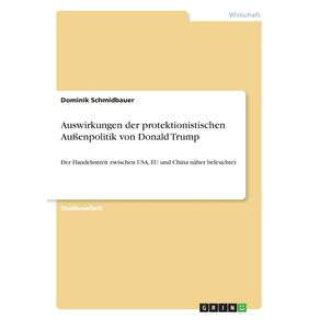 Auswirkungen-der-protektionistischen-Au-enpolitik-von-Donald-Trump