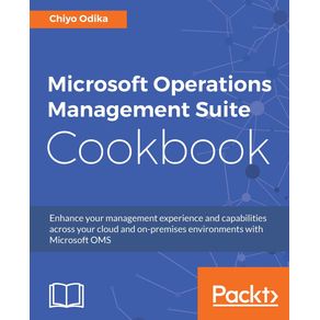 Microsoft-Operations-Management-Suite-Cookbook