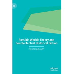 Possible-Worlds-Theory-and-Counterfactual-Historical-Fiction
