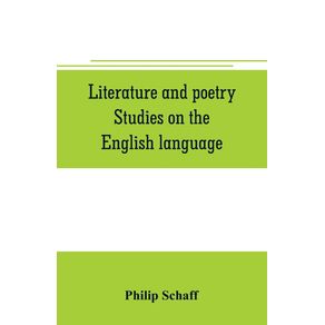 Literature-and-poetry.-Studies-on-the-English-language--the-poetry-of-the-Bible--the-Dies-irae--the-Stabat-Mater--the-hymns-of-St.-Bernard--theuniversity-ancient-and-modern--Dante-Alighieri--the-Divina-commedia