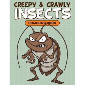 Creepy---Crawly-Insects-Coloring-Book