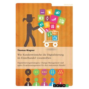 Wie-Kundenwunsche-die-Digitalisierung-im-Einzelhandel-vorantreiben