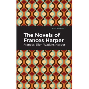 The-Novels-of-Frances-Harper