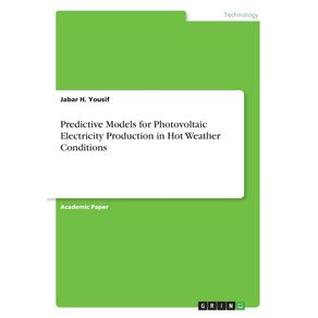 Predictive-Models-for-Photovoltaic-Electricity-Production-in-Hot-Weather-Conditions