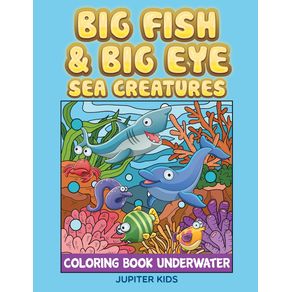 Big-Fish---Big-Eye-Sea-Creatures
