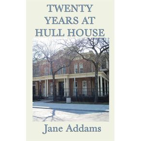Twenty-Years-at-Hull-House