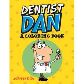 Dentist-Dan--A-Coloring-Book-