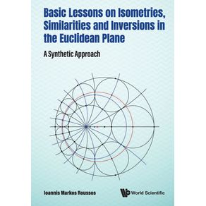 Basic-Lessons-on-Isometries-Similarities-and-Inversions-in-the-Euclidean-Plane