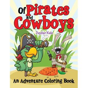 Of-Pirates-and-Cowboys--An-Adventure-Coloring-Book-
