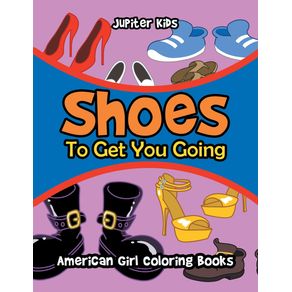 Shoes-To-Get-You-Going