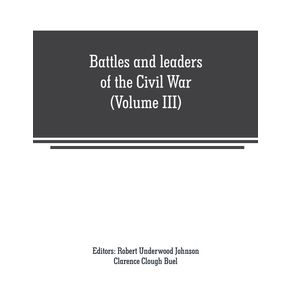 Battles-and-leaders-of-the-Civil-War--Volume-III-