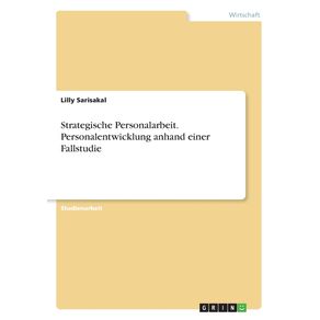 Strategische-Personalarbeit.-Personalentwicklung-anhand-einer-Fallstudie