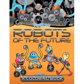 Robots-of-the-Future--A-Coloring-Book-
