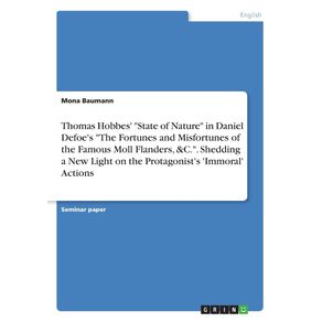 Thomas-Hobbes-State-of-Nature-in-Daniel-Defoes-The-Fortunes-and-Misfortunes-of-the-Famous-Moll-Flanders--C..-Shedding-a-New-Light-on-the-Protagonists-Immoral-Actions