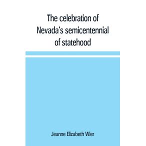 The-celebration-of-Nevadas-semicentennial-of-statehood