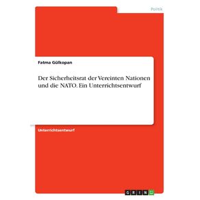 Der-Sicherheitsrat-der-Vereinten-Nationen-und-die-NATO.-Ein-Unterrichtsentwurf