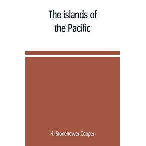 The-islands-of-the-Pacific--their-peoples-and-their-products