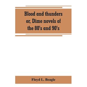 Blood-and-thunders-or-Dime-novels-of-the-80s-and-90s