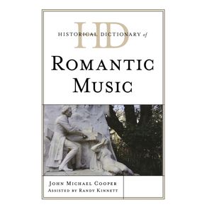 Historical-Dictionary-of-Romantic-Music