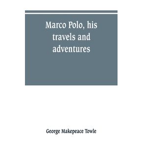 Marco-Polo-his-travels-and-adventures