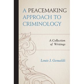 A-Peacemaking-Approach-to-Criminology