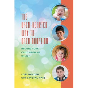 The-Open-Hearted-Way-to-Open-Adoption