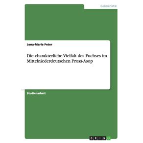 Die-charakterliche-Vielfalt-des-Fuchses-im-Mittelniederdeutschen-Prosa-Asop