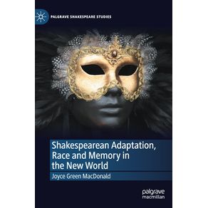 Shakespearean-Adaptation-Race-and-Memory-in-the-New-World