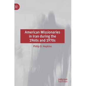 American-Missionaries-in-Iran-during-the-1960s-and-1970s