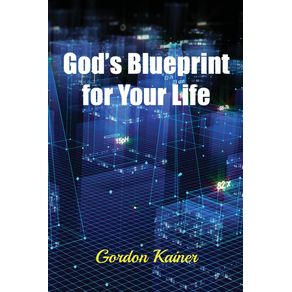 Gods-Blueprint-for-Your-Life