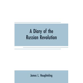 A-diary-of-the-Russian-revolution