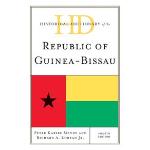 Historical-Dictionary-of-the-Republic-of-Guinea-Bissau-Fourth-Edition