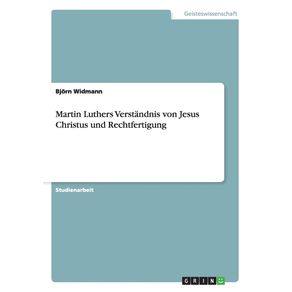 Martin-Luthers-Verstandnis-von-Jesus-Christus-und-Rechtfertigung