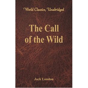The-Call-of-the-Wild--World-Classics-Unabridged-