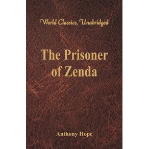 The-Prisoner-of-Zenda--World-Classics-Unabridged-