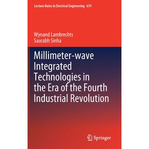 Millimeter-wave-Integrated-Technologies-in-the-Era-of-the-Fourth-Industrial-Revolution
