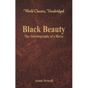 Black-Beauty---The-Autobiography-of-a-Horse--World-Classics-Unabridged-