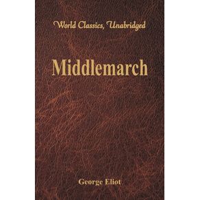 Middlemarch--World-Classics-Unabridged-