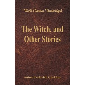 The-Witch-and-Other-Stories--World-Classics-Unabridged-