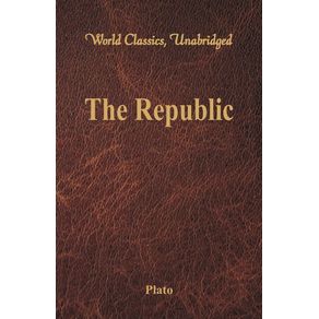 The-Republic--World-Classics-Unabridged-