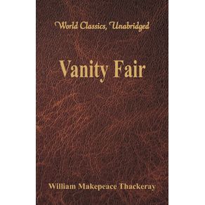 Vanity-Fair--World-Classics-Unabridged-