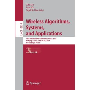 Wireless-Algorithms-Systems-and-Applications