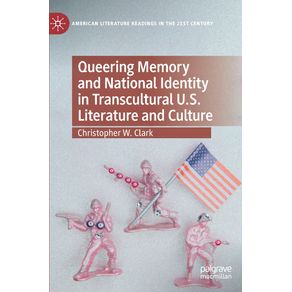 Queering-Memory-and-National-Identity-in-Transcultural-U.S.-Literature-and-Culture