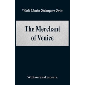 The-Merchant-of-Venice--World-Classics-Shakespeare-Series-