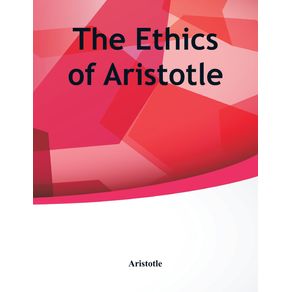 The-Ethics-of-Aristotle
