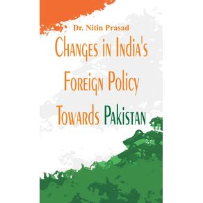 Changes-in-Indias-foreign-policy-towards-Pakistan